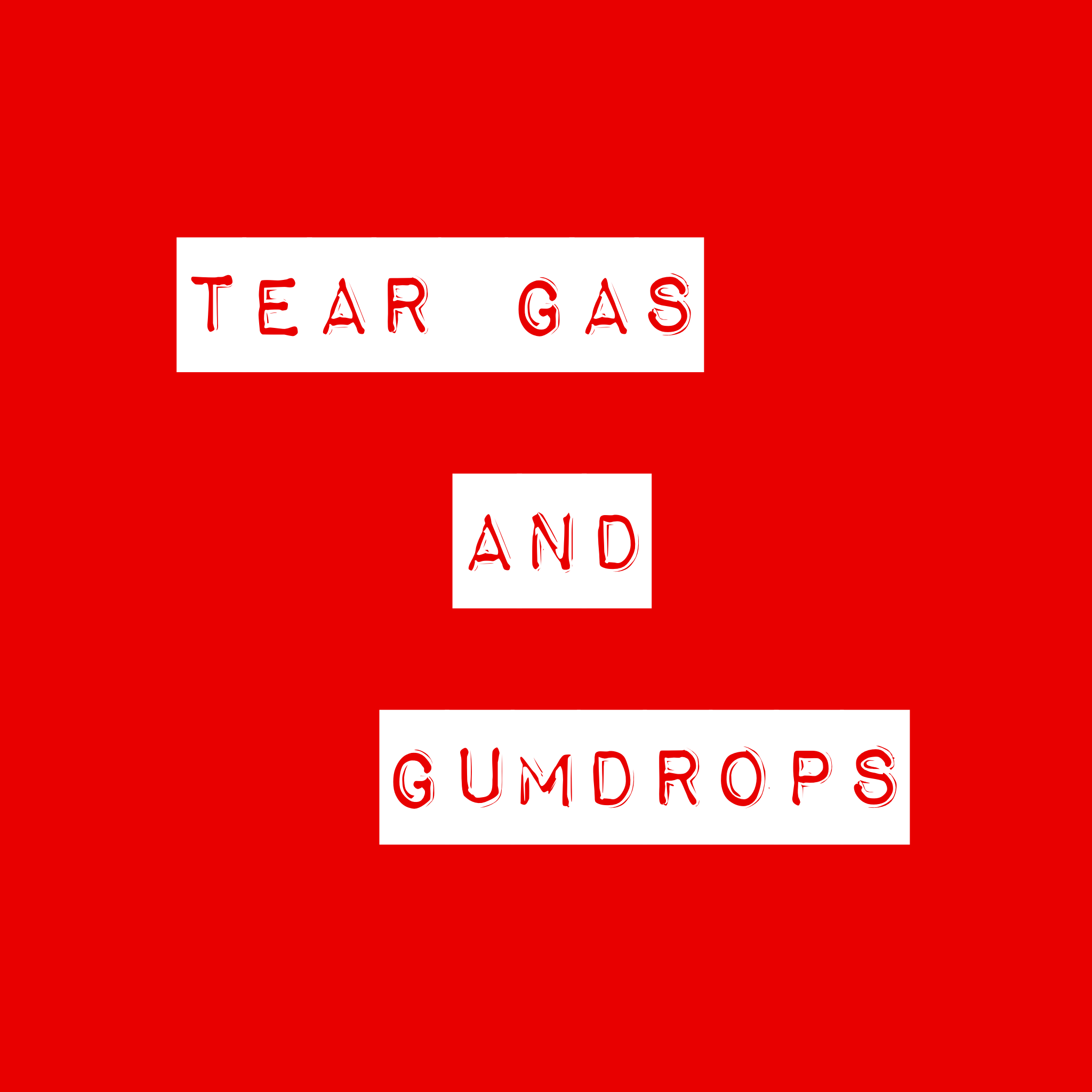 Tear Gas & Gumdrops: A Podcast About Ministry & Mission
